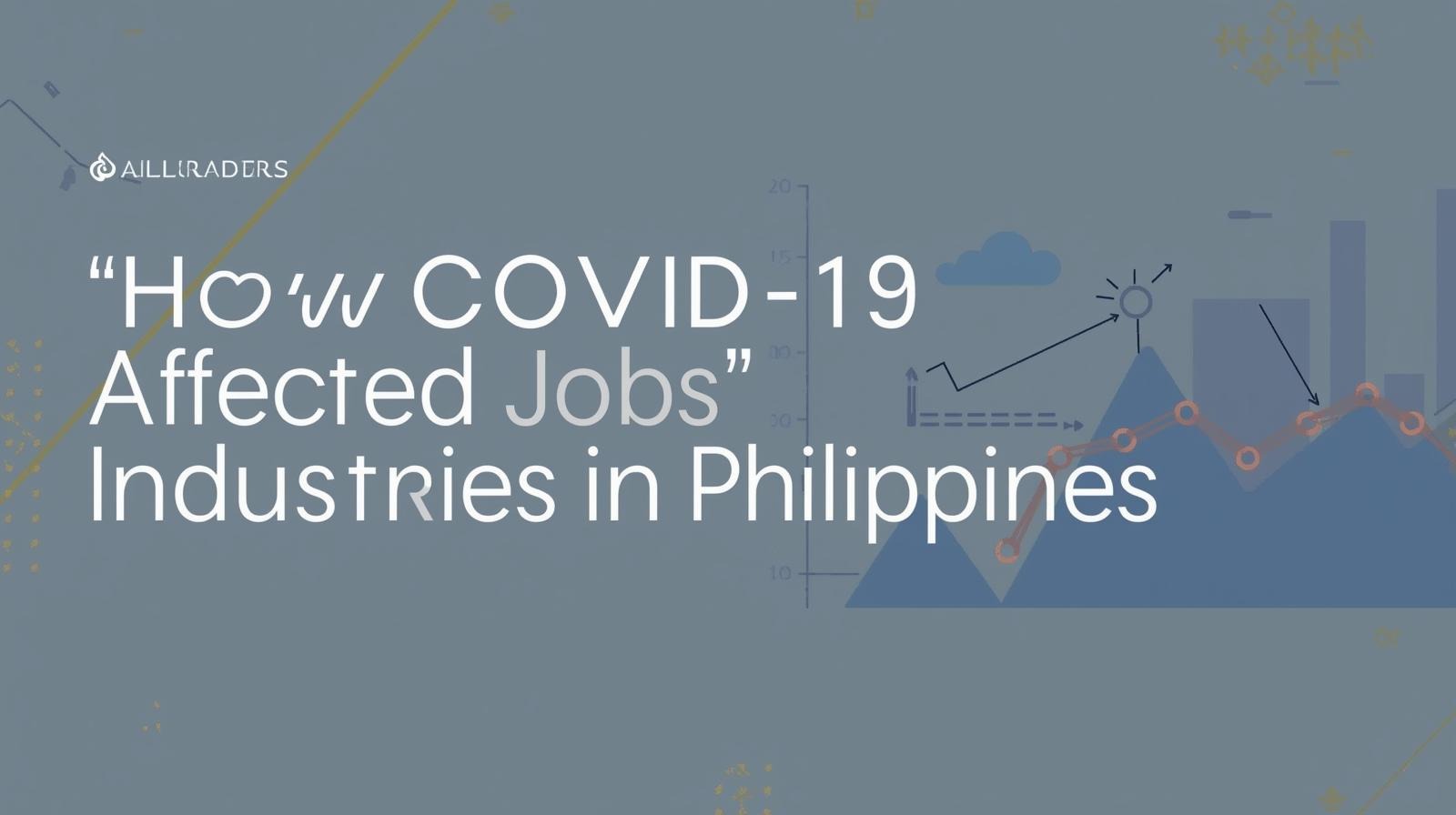 How covid 19 affected jobs in philiphines 2025