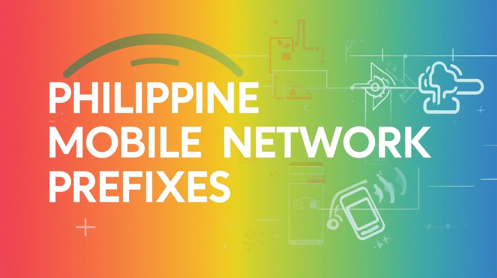 Philippine Mobile Network Prefixes